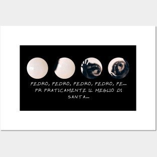 PEDRO, PEDRO, PEDRO, PEDRO, PE... PR PRATICAMENTE Posters and Art
